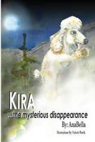 Kira...the Mysterious Disappearance 1482502569 Book Cover