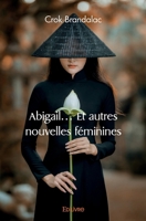 Abigail... Et autres nouvelles féminines (French Edition) 2414507543 Book Cover