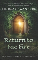 Return to Fae Fire: A Fairy Tale Adventure B0B92DVF81 Book Cover
