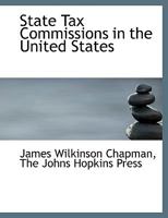 State Tax Commissions in the United States 1010250779 Book Cover