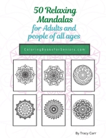 50 Relaxing Mandalas for Adults and people of all ages: Coloring Books for Seniors (Vol. 3) B08GLMNHFW Book Cover