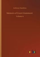 The Memoirs of Count Grammont Volume 06 1505571065 Book Cover