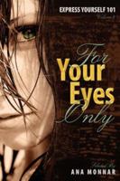 Express Yourself 101 For Your Eyes Only VOLUME 2 0976803569 Book Cover