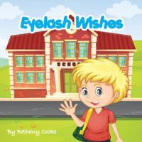 Eyelash Wishes 1732673101 Book Cover