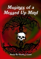Musings of a Messed Up Mind 0244000093 Book Cover