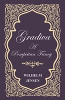 Gradiva: Ein pompejanisches Phantasiestuck 1333261497 Book Cover