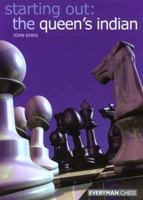 Starting Out: The Queen's Indian (Starting Out - Everyman Chess) 1857443632 Book Cover