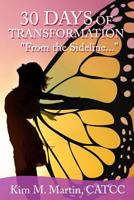 30 Days of Transformation, "From the Sideline..." 0692607412 Book Cover