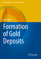 Formation of Gold Deposits 9811630836 Book Cover