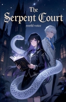 The Serpent Court B0F9SM5Z1V Book Cover