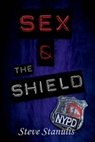 Sex and the Shield 1543922872 Book Cover