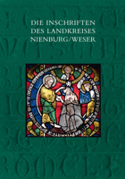 Die Inschriften Des Landkreises Nienburg/Weser 3752006366 Book Cover