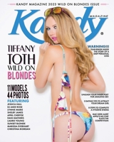 KANDY Magazine 2023 Wild on Blondes Issue: Tiffany Toth Wild on Blondes, 11 Models 44 Photos B0C9SDNCV1 Book Cover