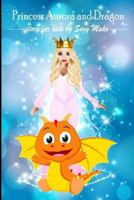 Princess Aurora and Dragon - Story for kids: Short Bedtime Story for Kids with nice pictures 1726770966 Book Cover