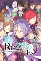 Re:ZERO -Starting Life in Another World- Ex, Vol. 4 (light Novel) 1975316010 Book Cover