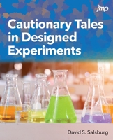 Cautionary Tales in Designed Experiments 1952363241 Book Cover
