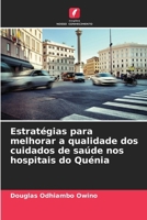 Estratégias para melhorar a qualidade dos cuidados de saúde nos hospitais do Quénia (Portuguese Edition) 620817287X Book Cover