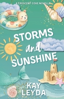Storms & Sunshine: A Sweet Summer Romance Novella: A Cozy Summer Romance Novella (Crescent Cove Novellas) B0H4XCTWN3 Book Cover