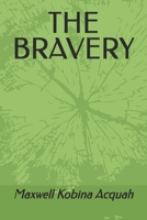 THE BRAVERY B0H71SLTTC Book Cover