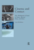 Cinema and Contact: The Withdrawal of Touch in Nancy, Bresson, Duras and Denis (Legenda Moving Image) 0367602377 Book Cover