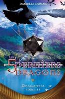 Les 5 derniers dragons - T11 : Dracontia (French Edition) 2897521635 Book Cover