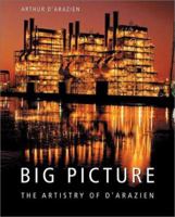Big Picture: The Artistry of D'Arazien 0873387511 Book Cover
