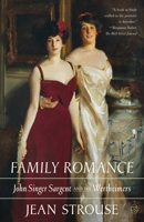 Family Romance: John Singer Sargent and the Wertheimers 1250397766 Book Cover
