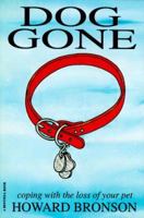 Dog Gone : Coping With the Loss of a Pet REVISED 0961680784 Book Cover