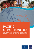 Pacific Opportunities: Leveraging Asia's Growth 9292549898 Book Cover