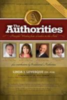 The Authorities - Linda Levesque: Powerful Wisdom From Leaders In The Field 192815512X Book Cover