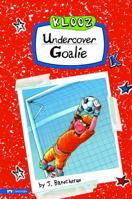 Undercover Goalie (Pathway Books) 143421219X Book Cover