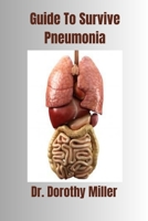 Guide To Survive Pneumonia B0C87DB9GG Book Cover