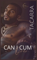 Can I Cum Over B0DL6B7NXC Book Cover