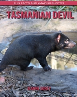 Tasmanian Devil: Fun Facts and Amazing Photos B088BBKD5N Book Cover