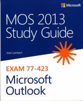 MOS 2013 Study Guide for Microsoft Outlook