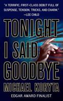 Tonight I Said Goodbye 031293209X Book Cover
