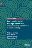 Practices in Social Ecological Research: Interdisciplinary Collaboration in 'adaptive Doing' 3030311880 Book Cover