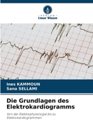 Die Grundlagen des Elektrokardiogramms 6205822822 Book Cover