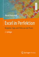 Excel in Perfektion: Beispiele, Tipps und Tricks aus der Praxis 3658362235 Book Cover