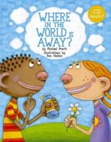 Where in the World is Away? 057810086X Book Cover