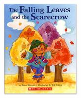 The Falling Leaves and the Scarecrow 0439676215 Book Cover