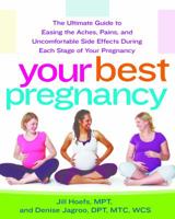 Feel Great During (and After) Your Pregnancy 1936303612 Book Cover