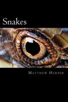 Snakes: A Fascinating Book Containing Snake Facts, Trivia, Images & Memory Recall Quiz: Suitable for Adults & Children 1499798784 Book Cover