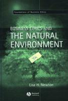 Business Ethics and the Natural Environment 1405116633 Book Cover
