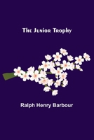 The Junior Trophy 9356577951 Book Cover