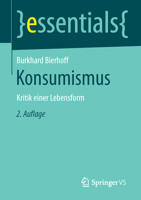 Konsumismus: Kritik Einer Lebensform 3658122226 Book Cover