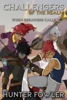 When Greatness Calls (Challengers of the Realm) 1597558443 Book Cover