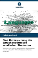 Eine Untersuchung der Sprachbedürfnisse saudischer Studenten (German Edition) 6208562872 Book Cover