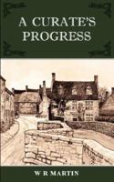 A Curate's Progress 184401925X Book Cover