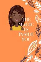 the magic is inside you: Powerful & Positive Thinking For Confident girls 1671050797 Book Cover